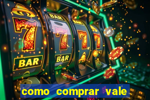 como comprar vale sorte online